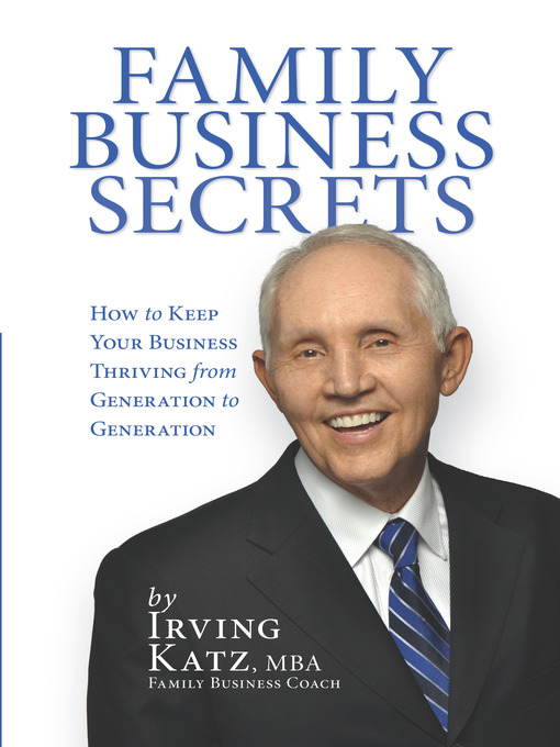 Title details for Family Business Secrets by Irving Katz - Available